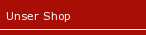 Unser Shop